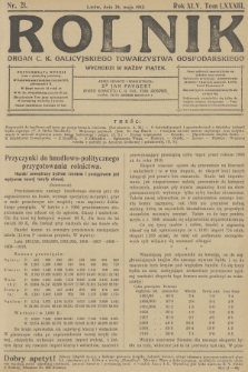 Rolnik : organ c. k. Galicyjskiego Towarzystwa Gospodarskiego. R.45, T.83, 1912, nr 21