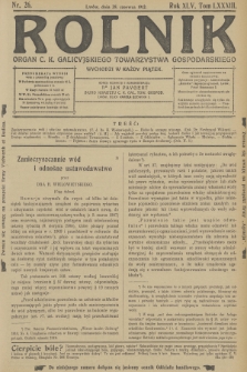 Rolnik : organ c. k. Galicyjskiego Towarzystwa Gospodarskiego. R.45, T.83, 1912, nr 26