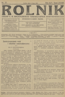 Rolnik : organ c. k. Galicyjskiego Towarzystwa Gospodarskiego. R.45, T.84, 1912, nr 27
