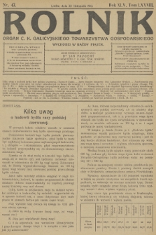 Rolnik : organ c. k. Galicyjskiego Towarzystwa Gospodarskiego. R.45, T.84, 1912, nr 47