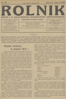 Rolnik : organ c. k. Galicyjskiego Towarzystwa Gospodarskiego. R.45, T.84, 1912, nr 50