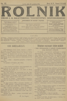 Rolnik : organ c. k. Galicyjskiego Towarzystwa Gospodarskiego. R.45, T.84, 1912, nr 52
