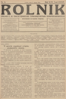 Rolnik: Organ c. k. Galicyjskiego Towarzystwa Gospodarskiego. R.46, T.85, 1913, nr 6