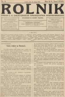 Rolnik: Organ c. k. Galicyjskiego Towarzystwa Gospodarskiego. R.46, T.85, 1913, nr 8