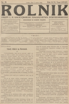 Rolnik: Organ c. k. Galicyjskiego Towarzystwa Gospodarskiego. R.46, T.85, 1913, nr 10