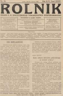 Rolnik: Organ c. k. Galicyjskiego Towarzystwa Gospodarskiego. R.46, T.85, 1913, nr 24