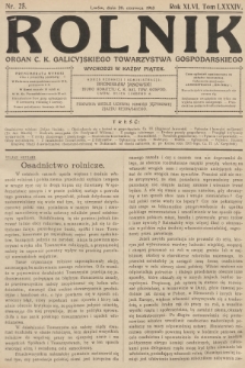 Rolnik: Organ c. k. Galicyjskiego Towarzystwa Gospodarskiego. R.46, T.85, 1913, nr 25