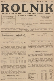 Rolnik: Organ c. k. Galicyjskiego Towarzystwa Gospodarskiego. R.46, T.86, 1913, nr 33