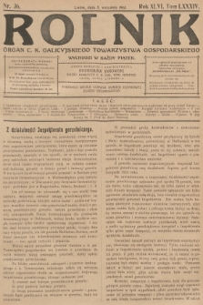 Rolnik: Organ c. k. Galicyjskiego Towarzystwa Gospodarskiego. R.46, T.86, 1913, nr 36