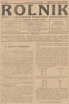 Rolnik: Organ c. k. Galicyjskiego Towarzystwa Gospodarskiego. R.46, T.86, 1913, nr 38
