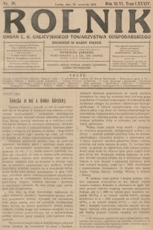 Rolnik: Organ c. k. Galicyjskiego Towarzystwa Gospodarskiego. R.46, T.86, 1913, nr 39