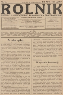Rolnik: Organ c. k. Galicyjskiego Towarzystwa Gospodarskiego. R.46, T.86, 1913, nr 42