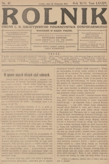 Rolnik: Organ c. k. Galicyjskiego Towarzystwa Gospodarskiego. R.46, T.86, 1913, nr 47