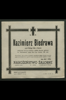 Ś. p. Kazimierz Biedrawa muzyk Polskiego Radia w Krakowie [...], zasnął w Panu dnia 21-go stycznia 1960 roku [...]