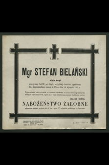 Ś. p. mgr Stefan Bielański artysta muzyk [...], zasnął w Panu dnia 14 stycznia 1963 r. [...]