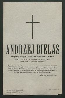 Ś. p. Andrzej Bielas emerytowany nauczyciel i członek Sp-ni Introligatorów w Krakowie [...], zmarł dnia 22 kwietnia 1963 roku [...]
