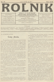 Rolnik: Organ c. k. Galicyjskiego Towarzystwa Gospodarskiego. R.49, T.89, 1917, nr 21