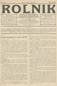 Rolnik: Organ c. k. Galicyjskiego Towarzystwa Gospodarskiego. R.49, T.90, 1917, nr 39