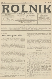 Rolnik: Organ c. k. Galicyjskiego Towarzystwa Gospodarskiego. R.49, T.90, 1917, nr 40