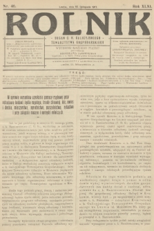 Rolnik: Organ c. k. Galicyjskiego Towarzystwa Gospodarskiego. R.49, T.90, 1917, nr 46