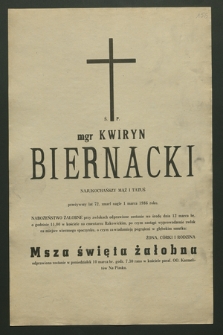Ś. p. mgr Kwiryn Biernacki [...], zmarł nagle 1 marca 1986 roku dnia [...]
