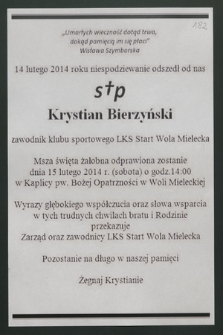 14 lutego 2014 roku niespodziewanie odszedł od nas Krystian Bierzyński zawodnik klubu sportowego LKS Start Wola Mielecka [...]