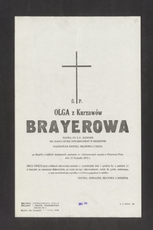 Olga z Kurzawów Bayerowa [...] zasnęła w Chrystusie Panu dnia 22 listopada 1975 roku [...]