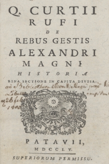 Q. Curtii Rufi De Rebus Gestis Alexandri Magni Historia : Bina Historia In Capita Divisa