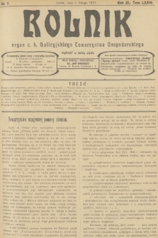 Rolnik : organ c. k. Galicyjskiego Towarzystwa Gospodarskiego. R.40, T.73, 1907, nr 7 + dod.