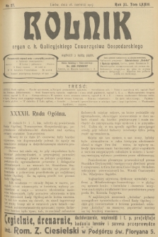 Rolnik : organ c. k. Galicyjskiego Towarzystwa Gospodarskiego. R.40, T.73, 1907, nr 27 + dod.