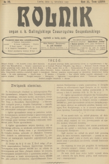 Rolnik : organ c. k. Galicyjskiego Towarzystwa Gospodarskiego. R.40, T.74, 1907, nr 38 + dod.