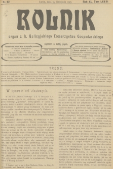 Rolnik : organ c. k. Galicyjskiego Towarzystwa Gospodarskiego. R.40, T.74, 1907, nr 47 + dod.