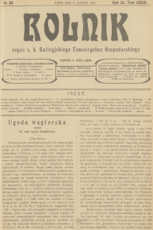 Rolnik : organ c. k. Galicyjskiego Towarzystwa Gospodarskiego. R.40, T.74, 1907, nr 50 + dod.