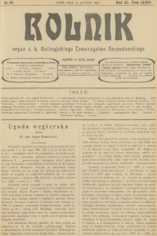 Rolnik : organ c. k. Galicyjskiego Towarzystwa Gospodarskiego. R.40, T.74, 1907, nr 51 + dod.