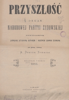 Przyszłość : organ narodowej partyi żydowskiej. R.3 (1894/1895), Spis treści