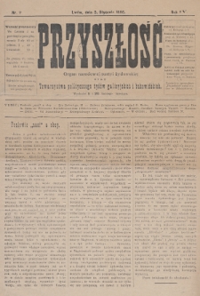 Przyszłość : organ narodowej partyi żydowskiej oraz Towarzystwa politycznego żydów galicyjskich i bukowińskich. R.4 (1895/1896), nr 7
