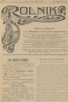 Rolnik : organ urzędowy c. k. galicyjskiego Towarzystwa gospodarskiego. R.31, T.61, 1898, nr 50