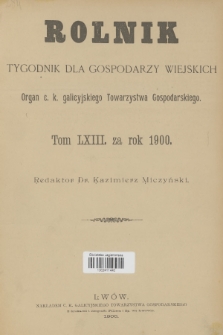 Rolnik : organ urzędowy c. k. galicyjskiego Towarzystwa gospodarskiego. R.33, T.63, 1900, Spis rzeczy