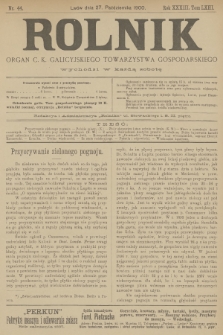 Rolnik : organ urzędowy c. k. galicyjskiego Towarzystwa gospodarskiego. R.33, T.63, 1900, nr 44