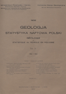 Geologja i Statystyka Naftowa Polski = Géologie et Statistique du Pétrole en Pologne. 1932, nr 5