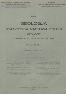Geologja i Statystyka Naftowa Polski = Géologie et Statistique du Pétrole en Pologne. 1932, nr 12, z. 1