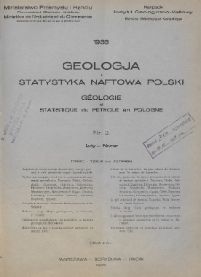 Geologja i Statystyka Naftowa Polski = Géologie et Statistique du Pétrole en Pologne. 1933, nr 2