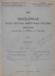 Geologja i Statystyka Naftowa Polski = Géologie et Statistique du Pétrole en Pologne. 1933, nr 3