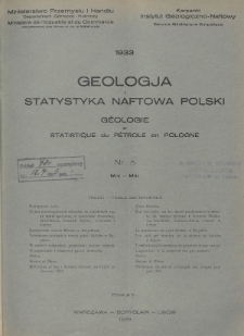 Geologja i Statystyka Naftowa Polski = Géologie et Statistique du Pétrole en Pologne. 1933, nr 5