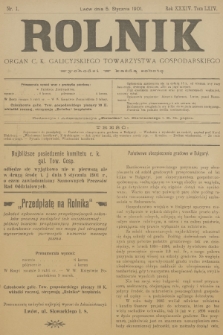 Rolnik : organ c. k. galicyjskiego Towarzystwa gospodarskiego. R.34, T.64, 1901, nr 1
