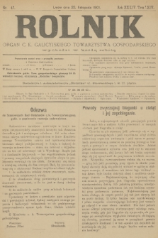 Rolnik : organ c. k. galicyjskiego Towarzystwa gospodarskiego. R.34, T.64, 1901, nr 47 + dod.