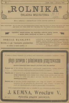 Rolnik : organ c. k. Galicyjskiego Towarzystwa Gospodarskiego. R.42, T.77, 1909, nr 1