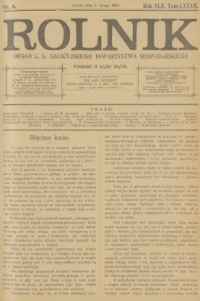 Rolnik : organ c. k. Galicyjskiego Towarzystwa Gospodarskiego. R.42, T.77, 1909, nr 6
