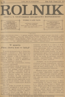Rolnik : organ c. k. Galicyjskiego Towarzystwa Gospodarskiego. R.42, T.77, 1909, nr 16