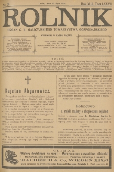 Rolnik : organ c. k. Galicyjskiego Towarzystwa Gospodarskiego. R.42, T.78, 1909, nr 31